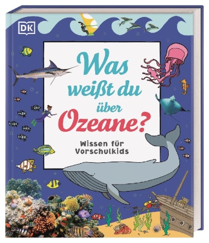 Buchcover und Innenansicht für das Buch: Wissen für Vorschulkids. Was weißt du über Ozeane?