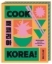Buchcover und Innenansicht für das Buch: Cook Korea!