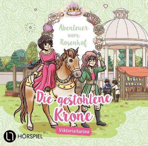 Buchcover und Innenansicht für das Buch: Abenteuer vom Rosenhof. Die gestohlene Krone