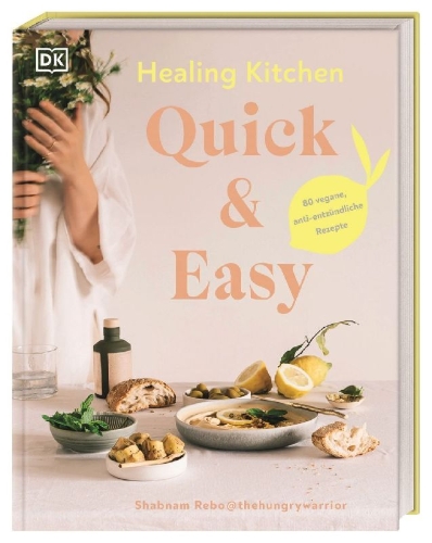 Buchcover und Innenansicht für das Buch: Healing Kitchen - Quick & Easy