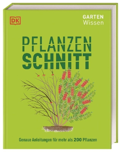 Buchcover und Innenansicht für das Buch: Gartenwissen Pflanzenschnitt