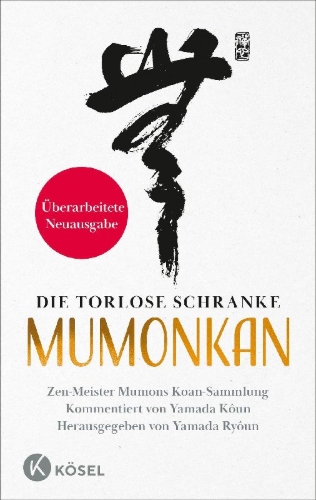 Buchcover und Innenansicht für das Buch: Die torlose Schranke - Mumonkan - Überarbeitete Neuausgabe