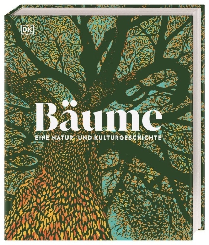 Buchcover und Innenansicht für das Buch: Bäume - Eine Natur- und Kulturgeschichte