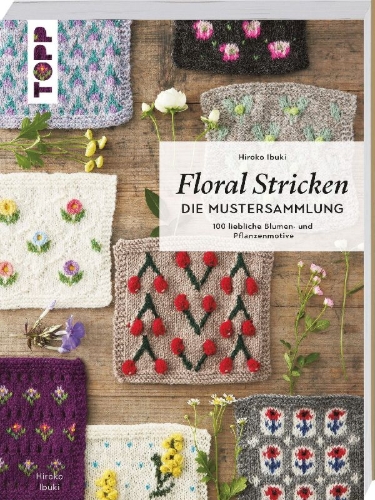 Buchcover und Innenansicht für das Buch: Flower Knitting. 100 Cute Flower and Fruit Motifs