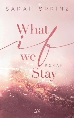 Buchcover und Innenansicht für das Buch: What if we Stay