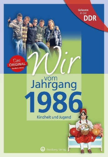 Buchcover und Innenansicht für das Buch: Geboren in der DDR - Wir vom Jahrgang 1986 - Kindheit und Jugend