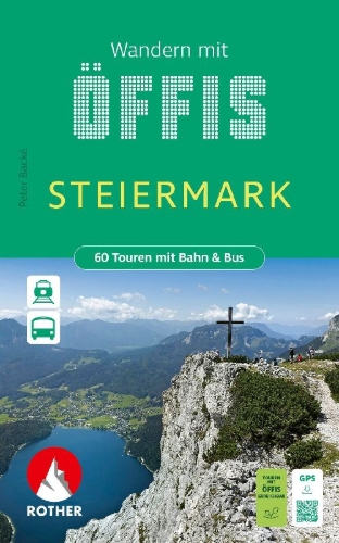 Buchcover und Innenansicht für das Buch: ROTHER Wanderbuch Wandern mit Öffis - Steiermark. 60 Touren mit Bahn & Bus