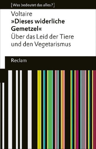Buchcover und Innenansicht für das Buch: 'Dieses widerliche Gemetzel'. Über das Leid der Tiere und den Vegetarismus. [Was bedeutet das alles?]