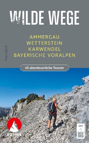 Buchcover und Innenansicht für das Buch: Wilde Wege Ammergau - Wetterstein - Karwendel - Bayerische Voralpen