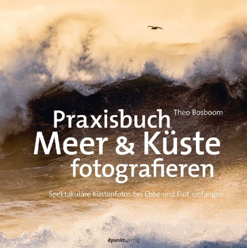 Buchcover und Innenansicht für das Buch: Praxisbuch Meer & Küste fotografieren