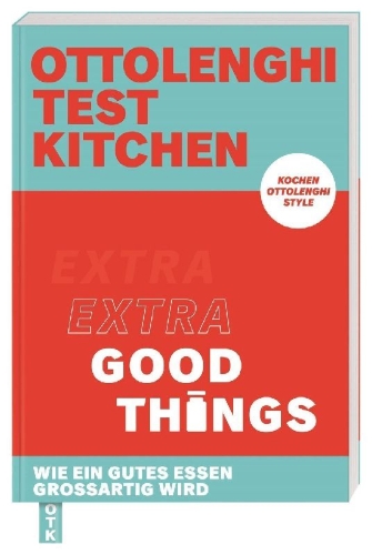 Buchcover und Innenansicht für das Buch: Ottolenghi Test Kitchen - Extra good things