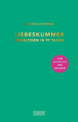 Buchcover und Innenansicht für das Buch: Liebeskummer bewältigen in 99 Tagen