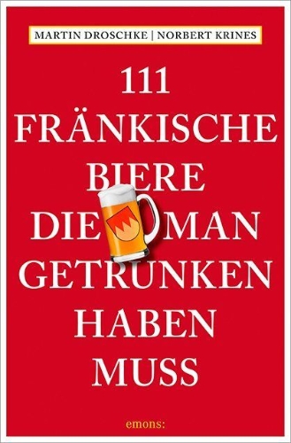 Buchcover und Innenansicht für das Buch: 111 Fränkische Biere, die man getrunken haben muss