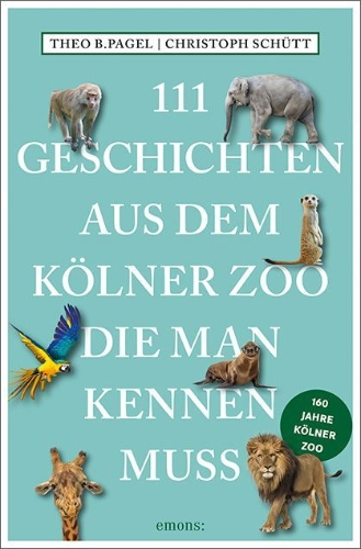 Buchcover und Innenansicht für das Buch: 111 Geschichten aus dem Kölner Zoo, die man kennen muss