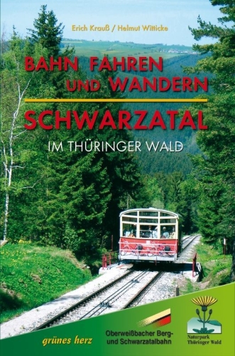 Buchcover und Innenansicht für das Buch: Bahn fahren und wandern - Schwarzatal im Thüringer Wald