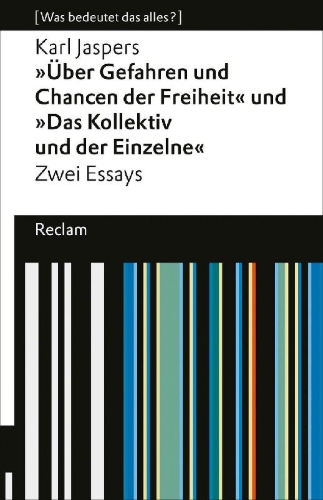 Buchcover und Innenansicht für das Buch: »Über Gefahren und Chancen der Freiheit« und »Das Kollektiv und der Einzelne«. Zwei Essays