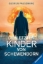 Buchcover und Innenansicht für das Buch: Die letzten Kinder von Schewenborn ...