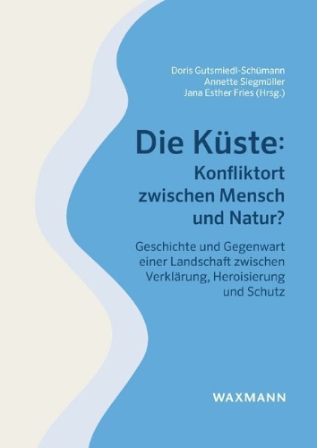 Buchcover und Innenansicht für das Buch: Die Küste: Konfliktort zwischen Mensch und Natur?