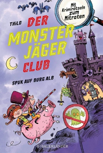 Buchcover und Innenansicht für das Buch: Der Monsterjäger-Club 2 - Spuk auf Burg Alb