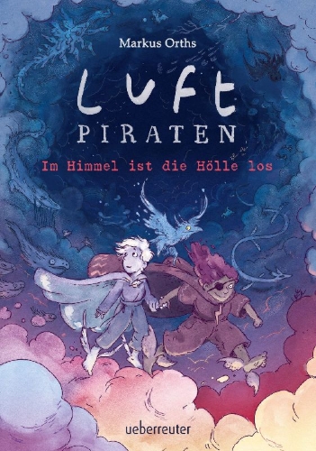 Buchcover und Innenansicht für das Buch: Luftpiraten - Im Himmel ist die Hölle los (Luftpiraten, Bd. 2)