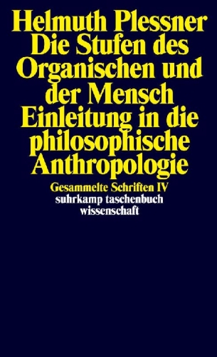Buchcover und Innenansicht für das Buch: Die Stufen des Organischen und der Mensch. Einleitung in die philosophische Anthropologie