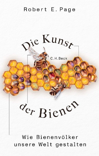 Buchcover und Innenansicht für das Buch: The Art of the Bee: Shaping the Environment from Landscapes to Societies.