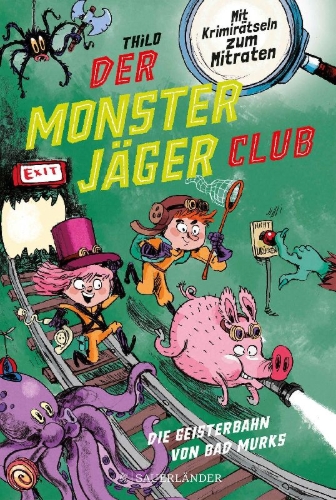 Buchcover und Innenansicht für das Buch: Der Monsterjäger-Club 1 - Die Geisterbahn von Bad Murks
