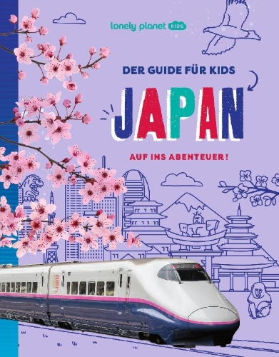 Buchcover und Innenansicht für das Buch: LONELY PLANET Kinderreiseführer Der Guide für Kids Japan