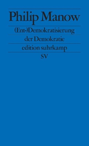 Buchcover und Innenansicht für das Buch: (Ent-)Demokratisierung der Demokratie