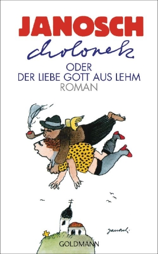 Buchcover und Innenansicht für das Buch: Cholonek oder Der liebe Gott aus Lehm