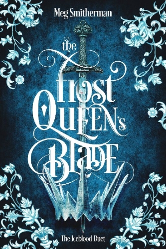 Buchcover und Innenansicht für das Buch: The Frost Queen's Blade