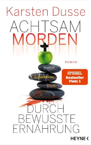 Buchcover und Innenansicht für das Buch: Achtsam morden durch bewusste Ernährung