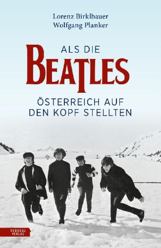 Buchcover und Innenansicht für das Buch: Als die Beatles Österreich auf den Kopf stellten
