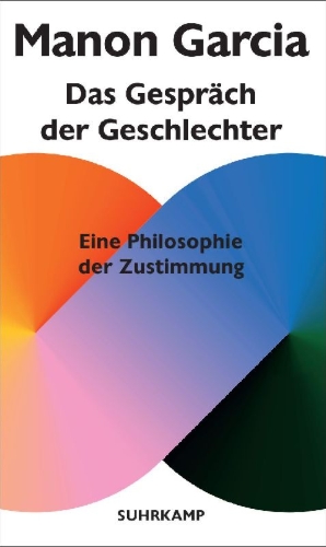 Buchcover und Innenansicht für das Buch: La conversation des sexes. Philosophie du consentement