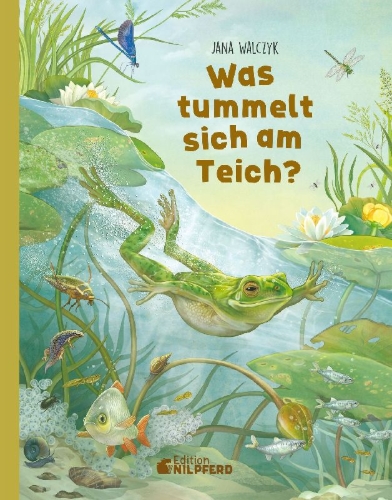 Buchcover und Innenansicht für das Buch: Was tummelt sich am Teich?