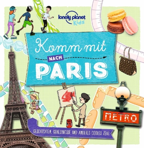 Buchcover und Innenansicht für das Buch: LONELY PLANET Kinderreiseführer Komm mit nach Paris