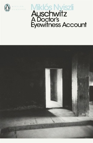 Buchcover und Innenansicht für das Buch: Auschwitz: A Doctor's Eyewitness Account