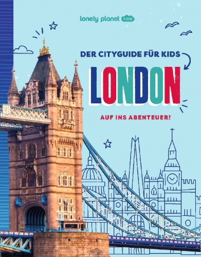 Buchcover und Innenansicht für das Buch: LONELY PLANET Kinderreiseführer Der Cityguide für Kids London