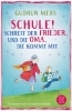 Buchcover und Innenansicht für das Buch: Schule!, schreit der Frieder, und die Oma, die kommt mit