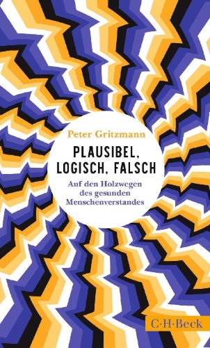 Buchcover und Innenansicht für das Buch: Plausibel, logisch, falsch