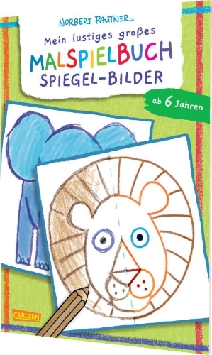 Buchcover und Innenansicht für das Buch: Mein lustiges großes Malspielbuch: Spiegel-Bilder (ab 6 Jahren)