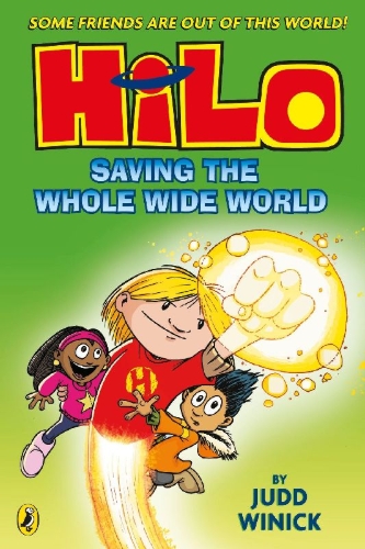 Buchcover und Innenansicht für das Buch: Hilo: Saving the Whole Wide World