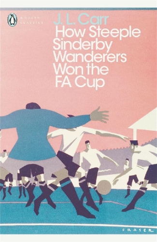 Buchcover und Innenansicht für das Buch: How Steeple Sinderby Wanderers Won the F.A. Cup