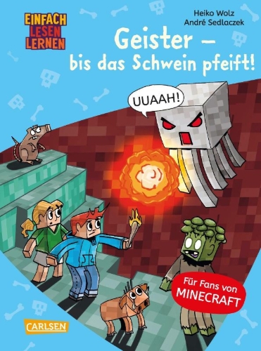 Buchcover und Innenansicht für das Buch: Minecraft 6: Geister - bis das Schwein pfeift!