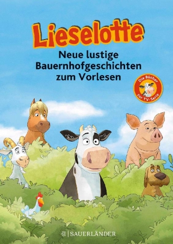 Buchcover und Innenansicht für das Buch: Lieselotte Neue lustige Bauernhofgeschichten