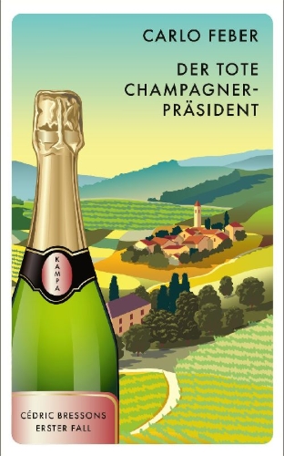 Buchcover und Innenansicht für das Buch: Der tote Champagner-Präsident