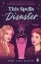 Buchcover und Innenansicht für das Buch: This Spells Disaster