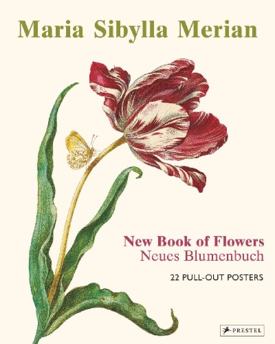 Buchcover und Innenansicht für das Buch: Maria Sibylla Merian: The New Book of Flowers/Neues Blumenbuch