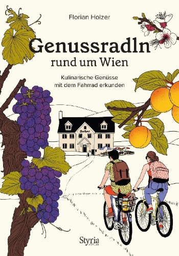 Buchcover und Innenansicht für das Buch: Genussradln rund um Wien