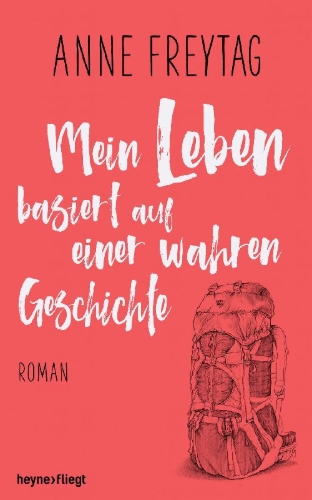 Buchcover und Innenansicht für das Buch: Mein Leben basiert auf einer wahren Geschichte